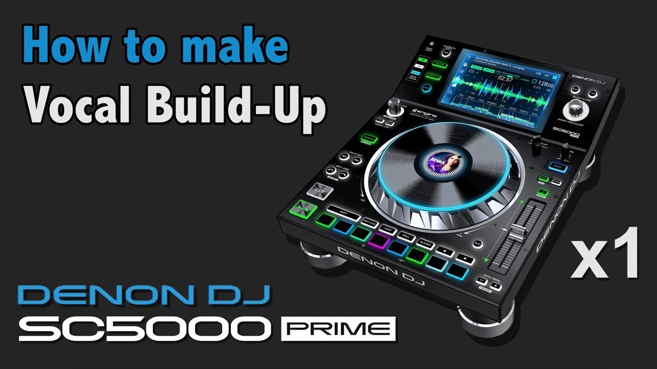 Denon DJ TIPS & TRICKS #1 - How to make a Vocal Build-up Mash-up