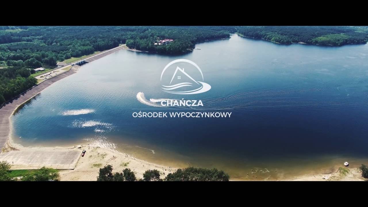 Film Promocyjny - Ośrodek Wypoczynkowy Chańcza