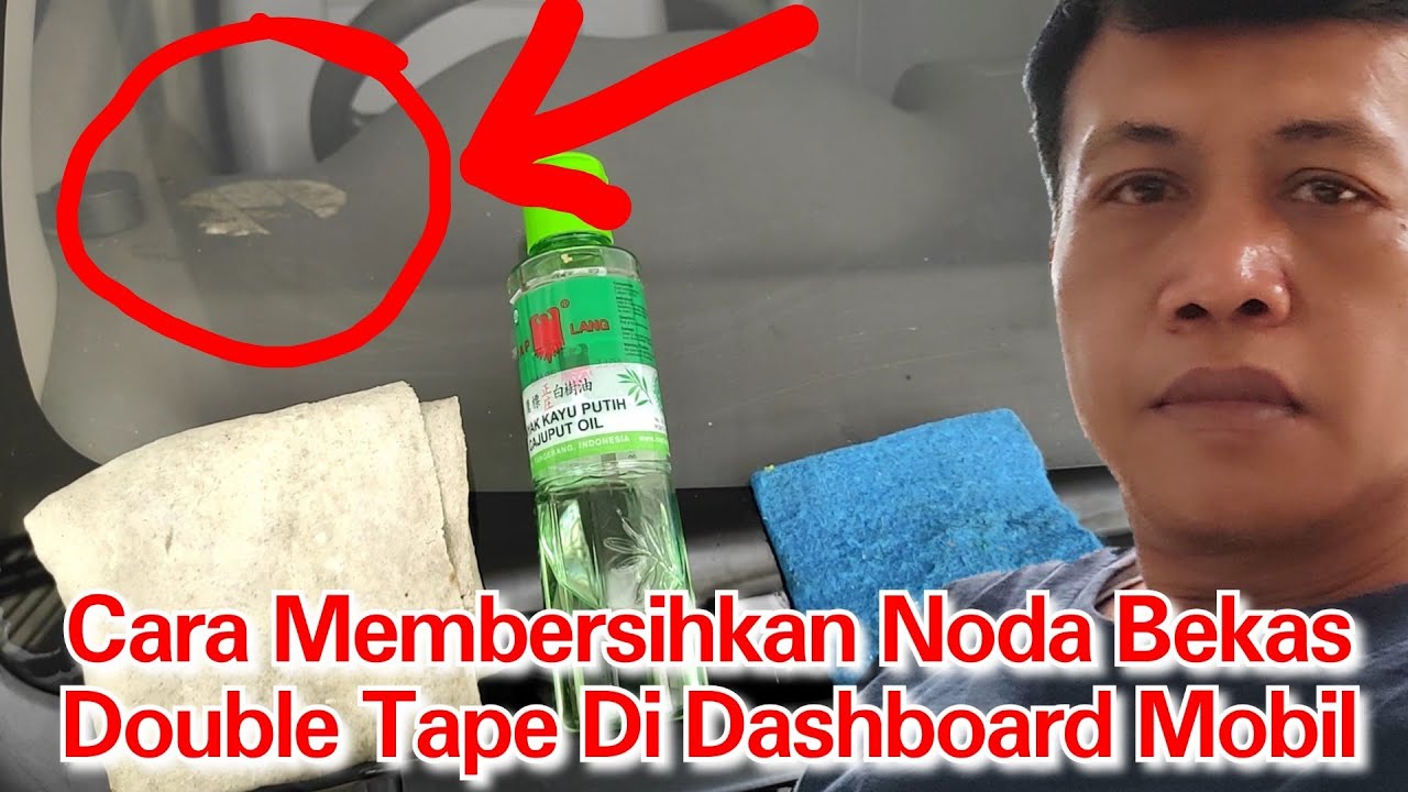 Cara Membersihkan Noda Bekas Double Tape Di Dashboard Mobil