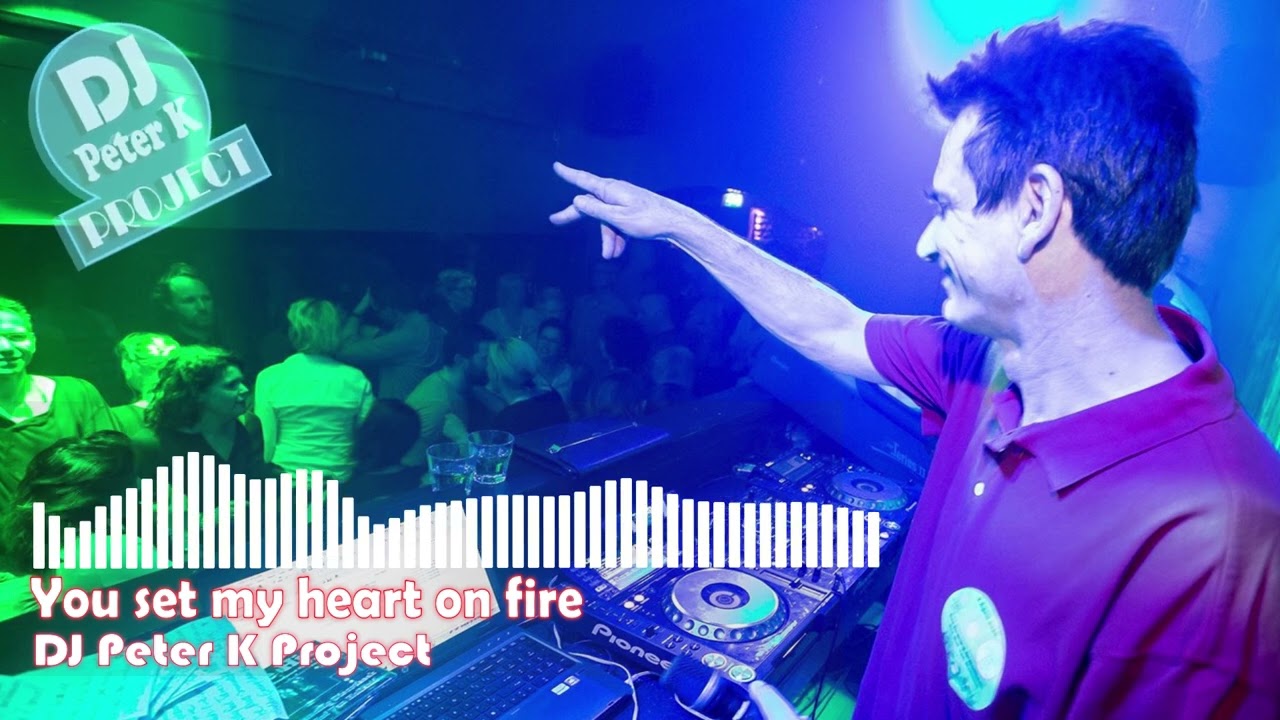 DJ Peter K Project - You set my heart on fire (Modern Country)