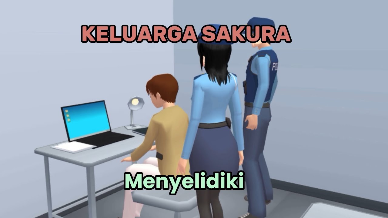 MENYELIDIKI || KELUARGA SAKURA EPISODE 28 || SAKURA SCHOOL SIMULATOR 