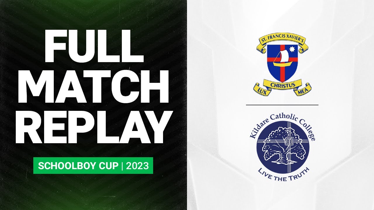 NSW Schoolboy Trophy 2023 | St Francis Xavier v Kildare College | Full Match Replay | Semi Final
