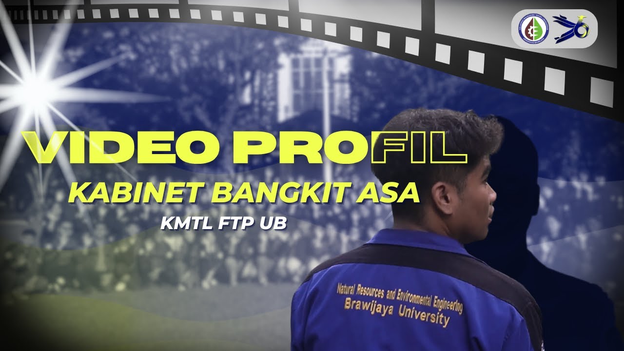 Video Profile KMTL FTP UB Kabinet BANGKIT ASA