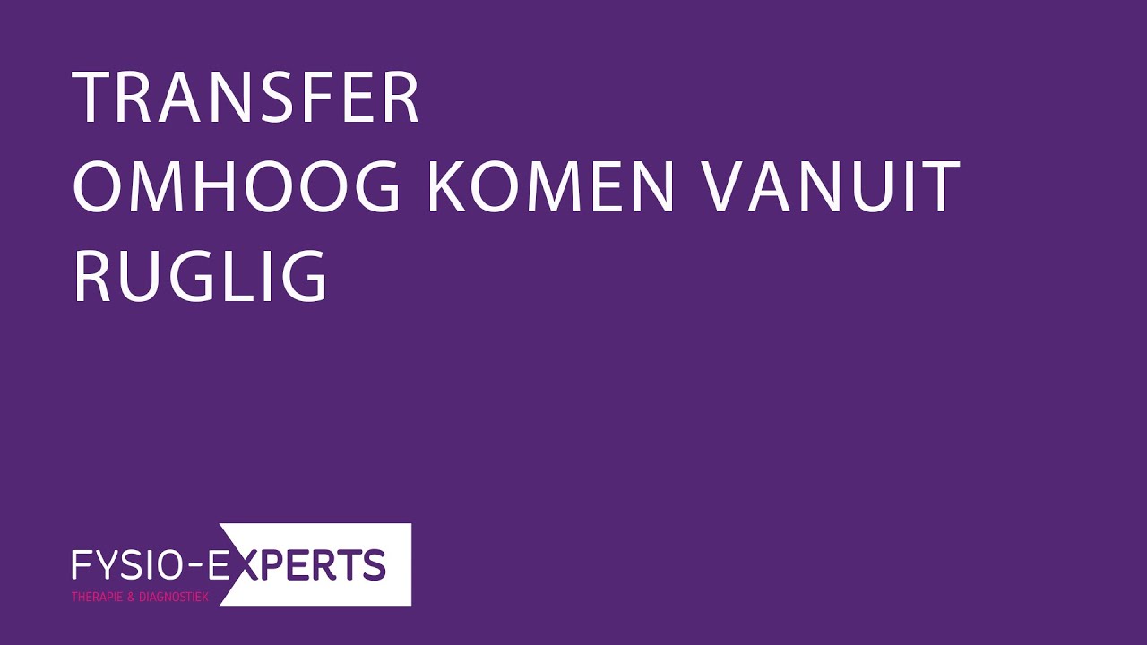 TRANSFERS: OMHOOG KOMEN VANUIT RUGLIG