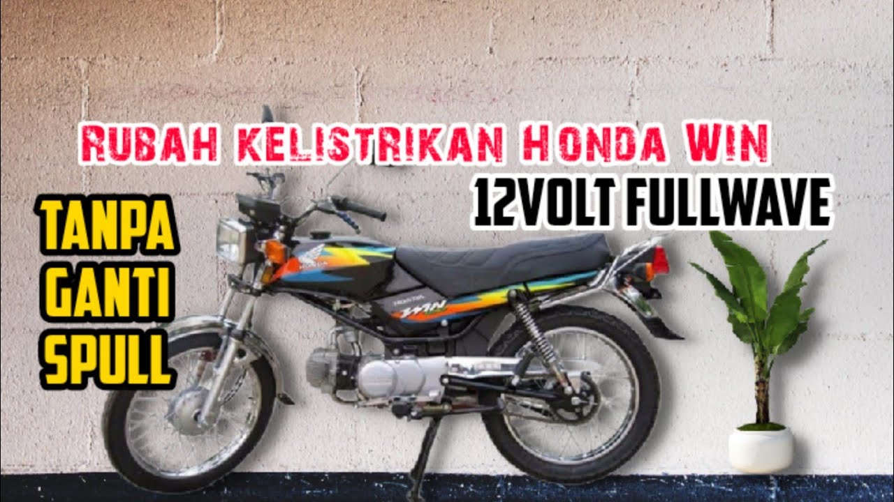 Rubah kelistrikan Honda WIN 12volt fullwave || Tanpa ganti spull