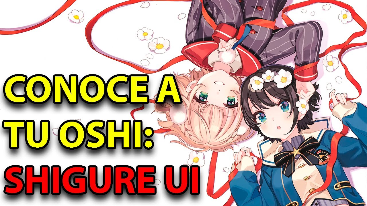 Conoce a tu Oshi: Shigure Ui