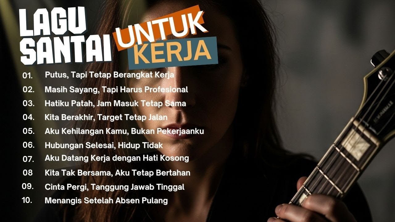 Musik Kerja Fokus Tanpa Lelah 2026 Slow Rock Mellow Full Album