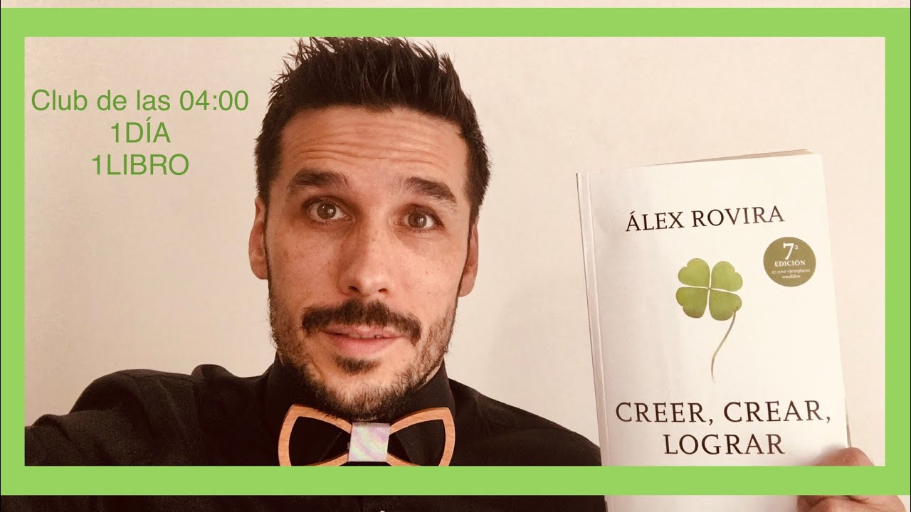 Libro&rdquo;Creer, Crear, Lograr&rdquo; Alex Rovira