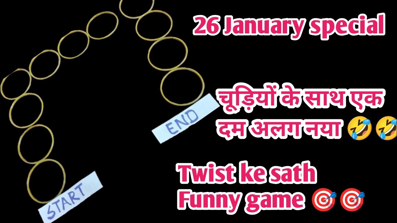 26 January special 🇮🇳 🇮🇳 चूड़ियों सके साथ एक दम अलग नया ट्वीट के साथ funny game 🎯🎯