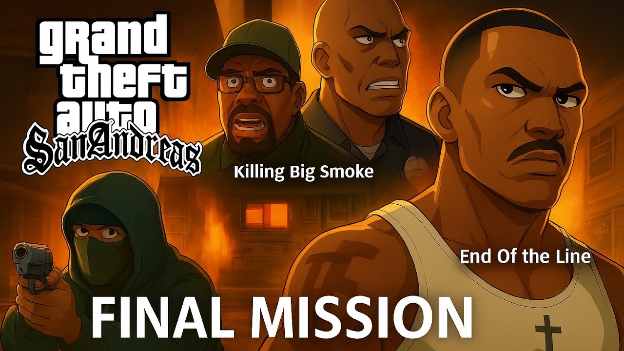 GTA San Andreas Gameplay | Part 24 | Final Mission,End Of the Line,Killing Big Smoke, Tenpenny