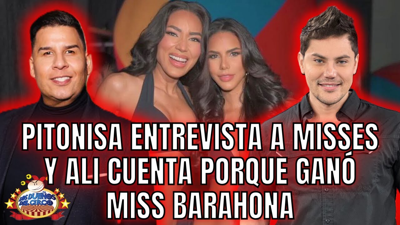 CIRQUEROS CUENTAN PORQUE GANÓ MISS BARAHONA/YAPOORT SE BURLA DE MAGALI/PITONISA ENTREVISTA A GANADOR