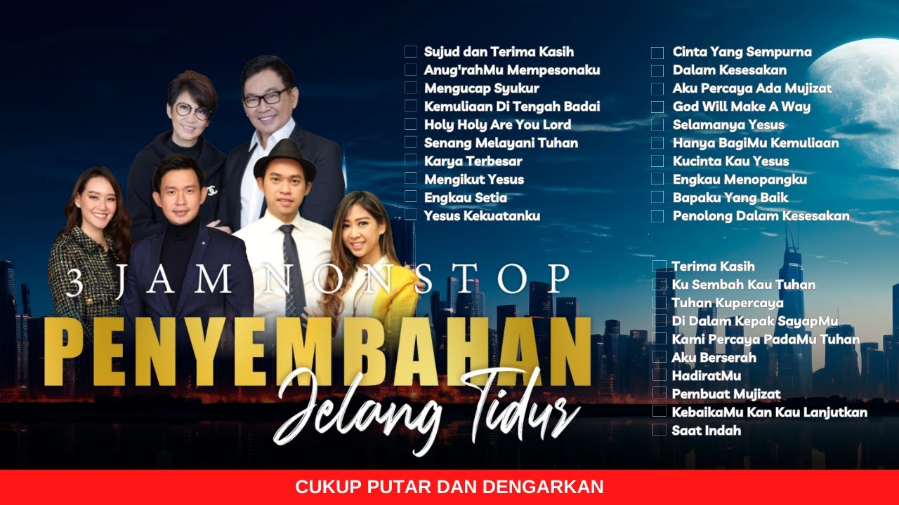 3 JAM NONSTOP PENYEMBAHAN JELANG TIDUR EPS. 34