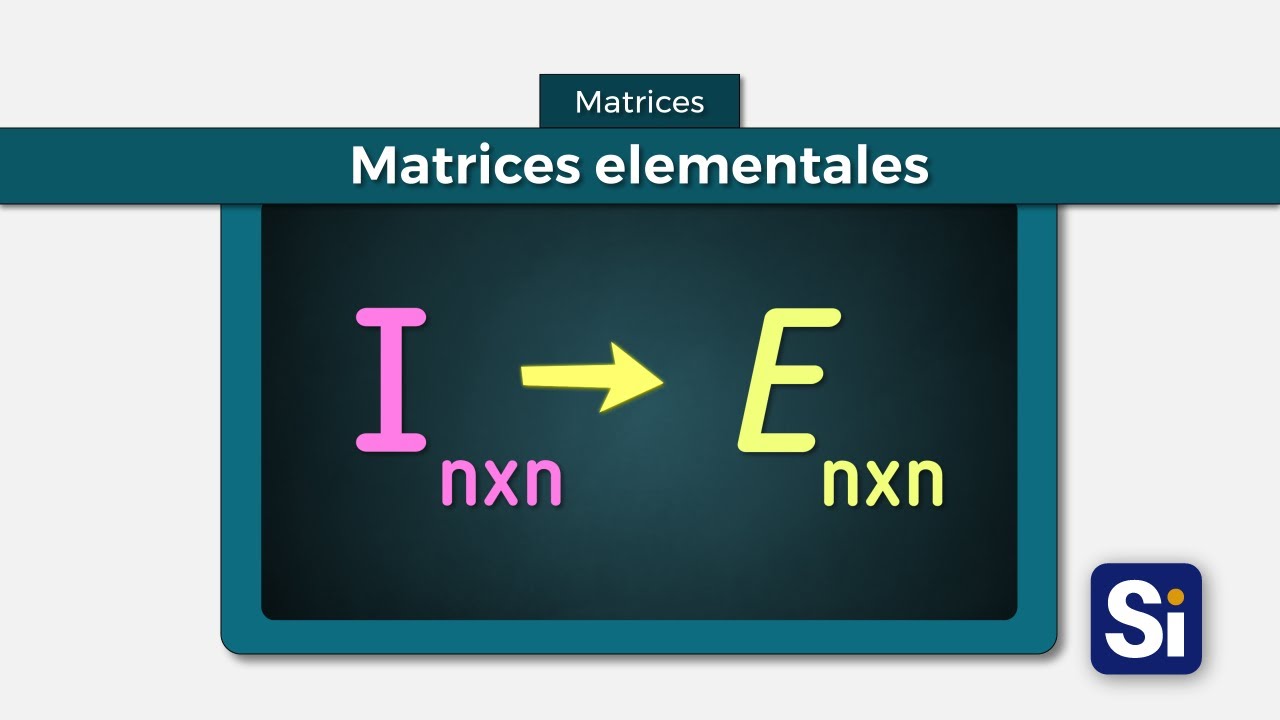 Matrices elementales | Teorema de las matrices elementales | Matrices | Álgebra lineal