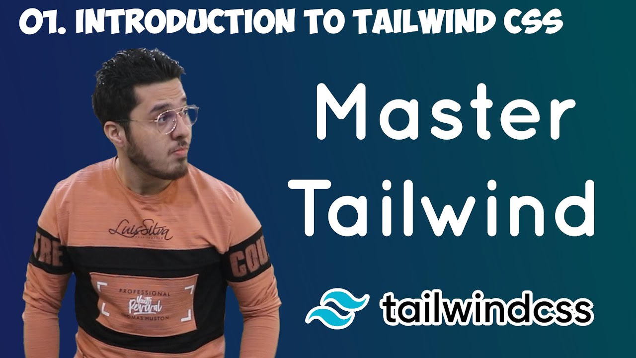 Introduction to Tailwind CSS & Utility first Workflow: Tailwind Tutorial #1
