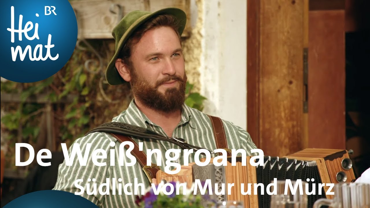 De Weiß'ngroana: Südlich von Mur und Mürz  | BR Heimat - Zsammg'spuit in Bad Feilnbach