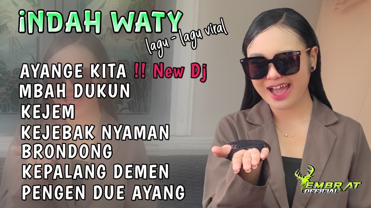 Indah Waty | Full Album Viral Terbaru 2025 | Dj Ayange Kita • Brondong • Pengen Due Ayang