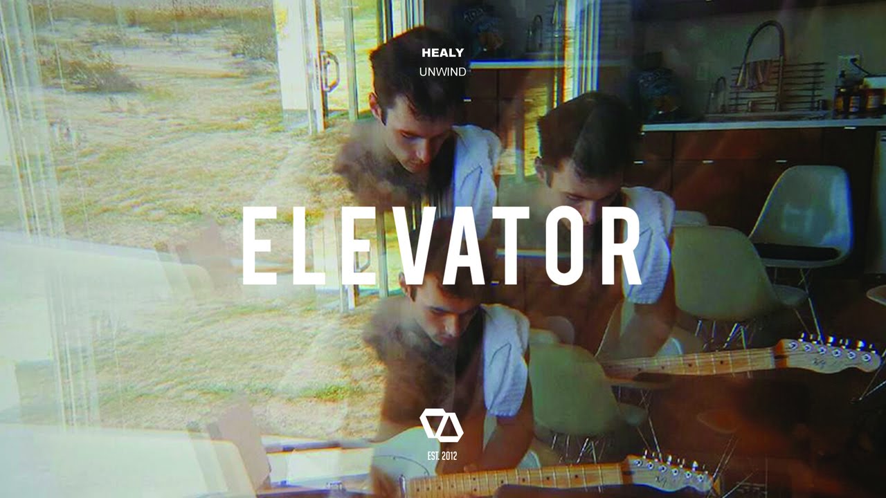 Healy - Unwind
