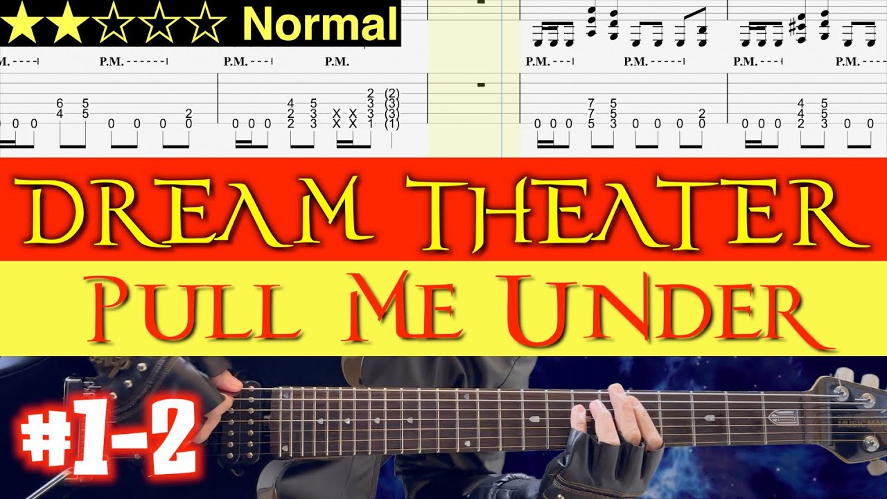 Dream Theater - Pull Me Under #1-2【Guitar TAB | BPM 57→102】