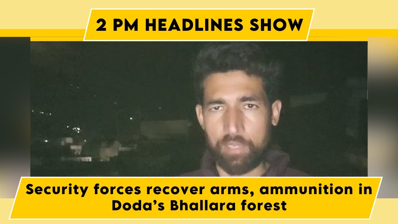Watch: Security forces recover arms, ammunition in Doda&rsquo;s Bhallara forest