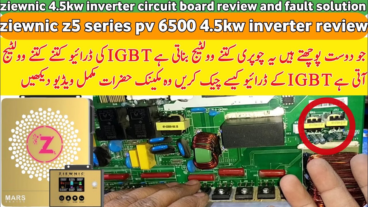 ziewnic 5G PV 6200 solar inverter | ziewnic 4.5kw inverter circuit board review and fault solution