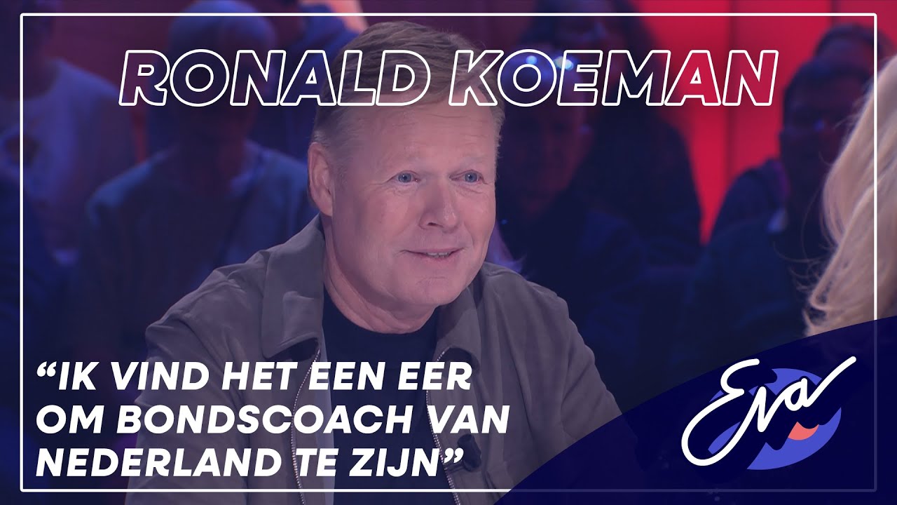 Ronald Koeman over het WK van 2026 | Eva