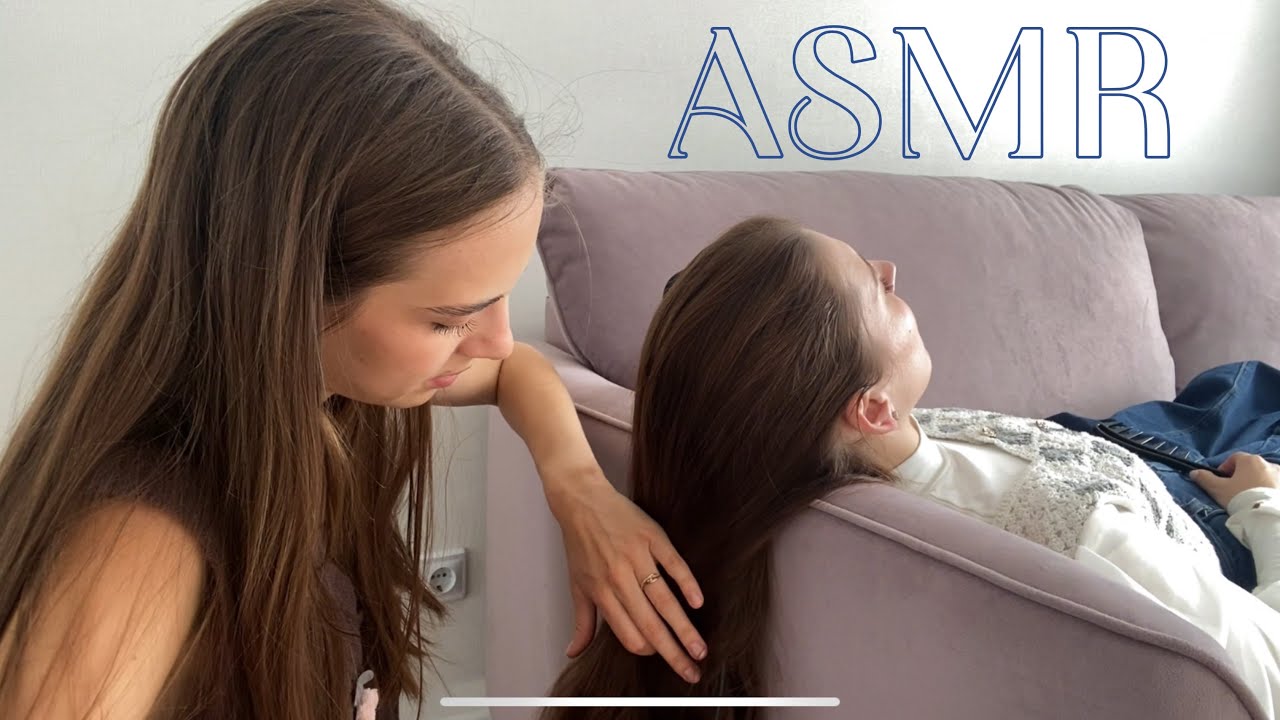 АСМР с волосами💆🏻‍♀️ Нежный массаж головы сестре 🫂 ASMR| very gentle hair touching 