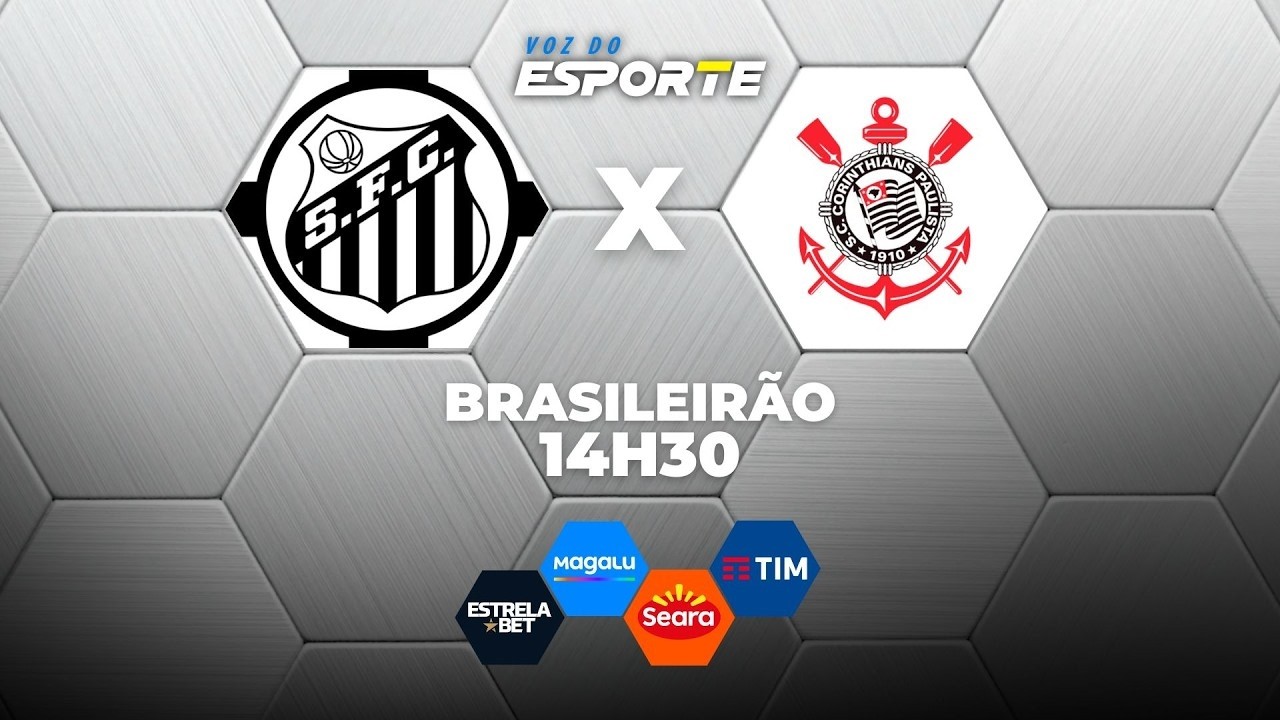 SANTOS X CORINTHIANS - AO VIVO | CAMPEONATO BRASILEIRO &ndash; 15/03/2026