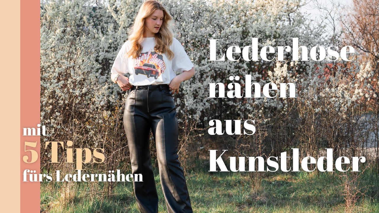 LEDERHOSE NÄHEN | aus Kunstleder mit 5 Tips zum Ledernähen; Schnittmuster Kiana Bonollo