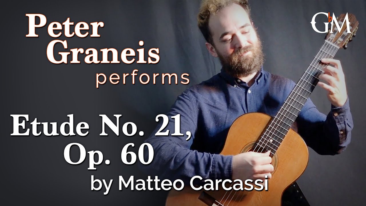 Peter Graneis plays Carcassi's Etude No. 21 Op. 60 | Guitar by Masters
