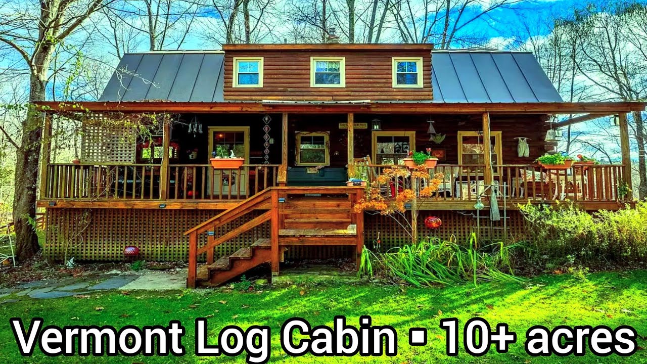 Vermont Waterfront Cabins For Sale | 3bd| 2ba| 10+ acres | Log Cabins | Vermont Real Estate For Sale
