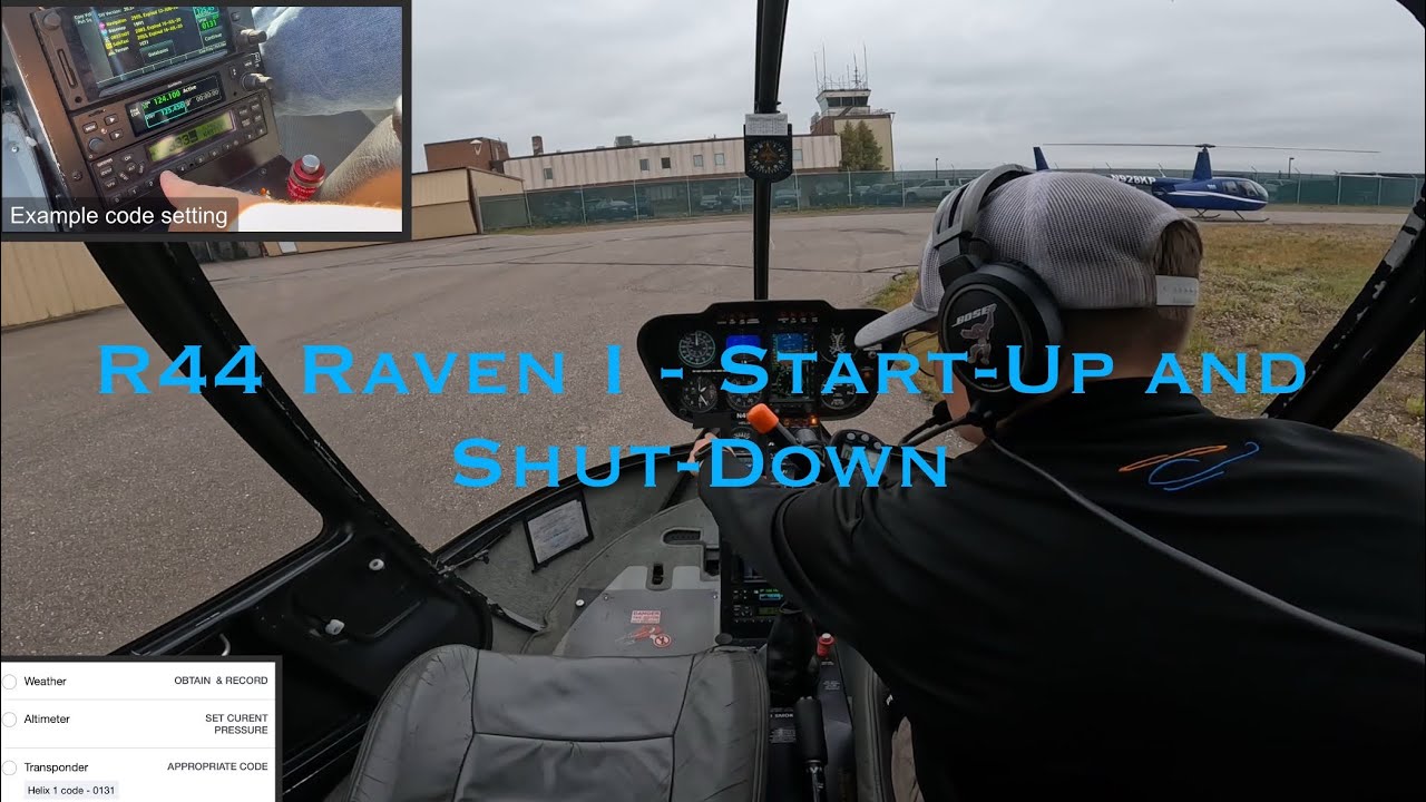 How to: Robinson R44 Raven I Start-Up and Shut-Down Procedures