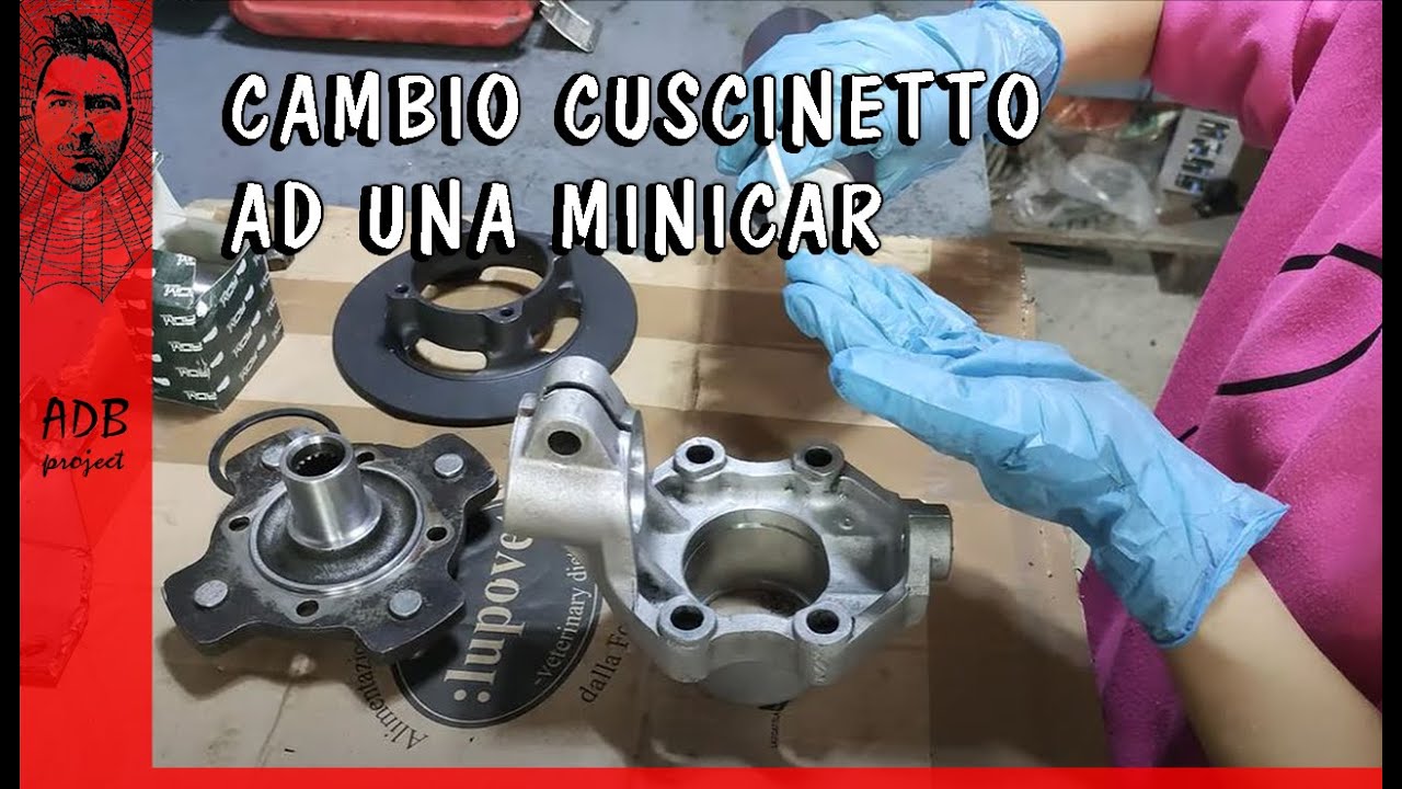 Come sostituire cuscinetto mozzo auto  minicar rumoroso