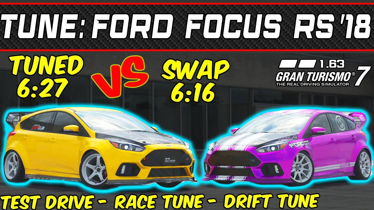 GT7 - Настройка: Ford Focus RS '18 - Gran Turismo 7 - 1.63