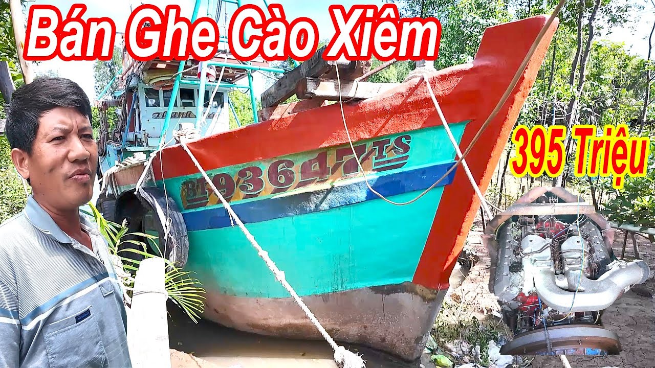 Bán Ghe Cào Xiêm 395 Triệu || Có Thể Thương Lượng Nếu Không Lấy Đồ Nghề ( Đã Bán )
