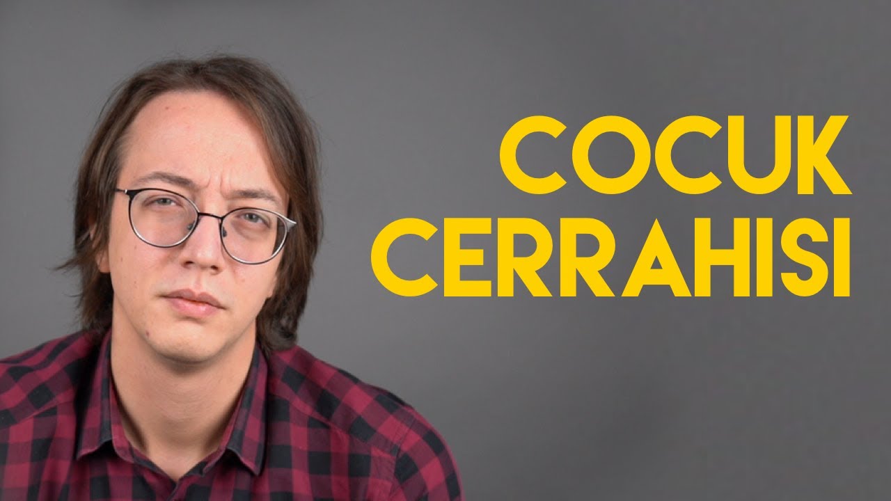 Neden Çocuk Cerrahisi?