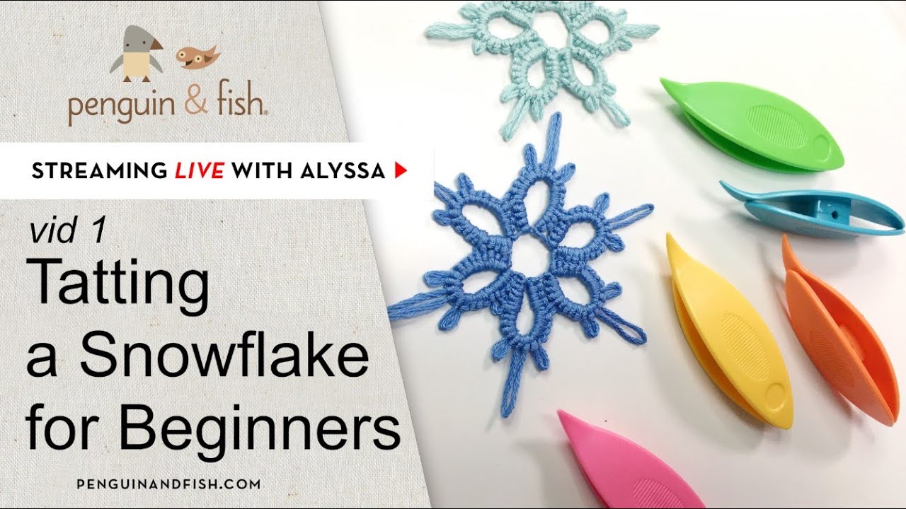 Tatting a Snowflake for beginners - How to Tat - Live with Alyssa