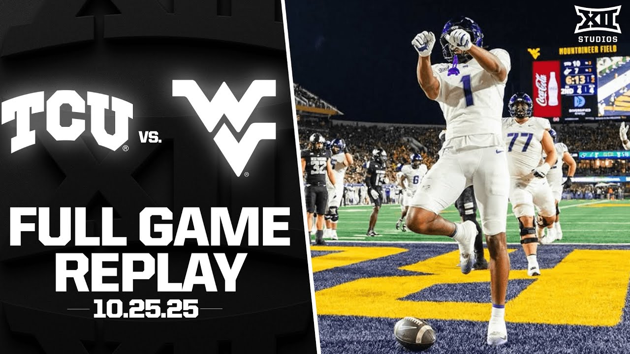 TCU vs. West Virginia Full Game Replay (10.25.25) | 2025 Big 12 Football