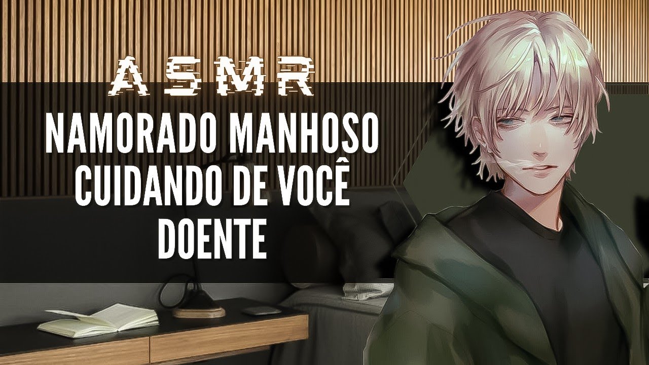 「ASMR」Namorado Manhoso cuidando de você doente