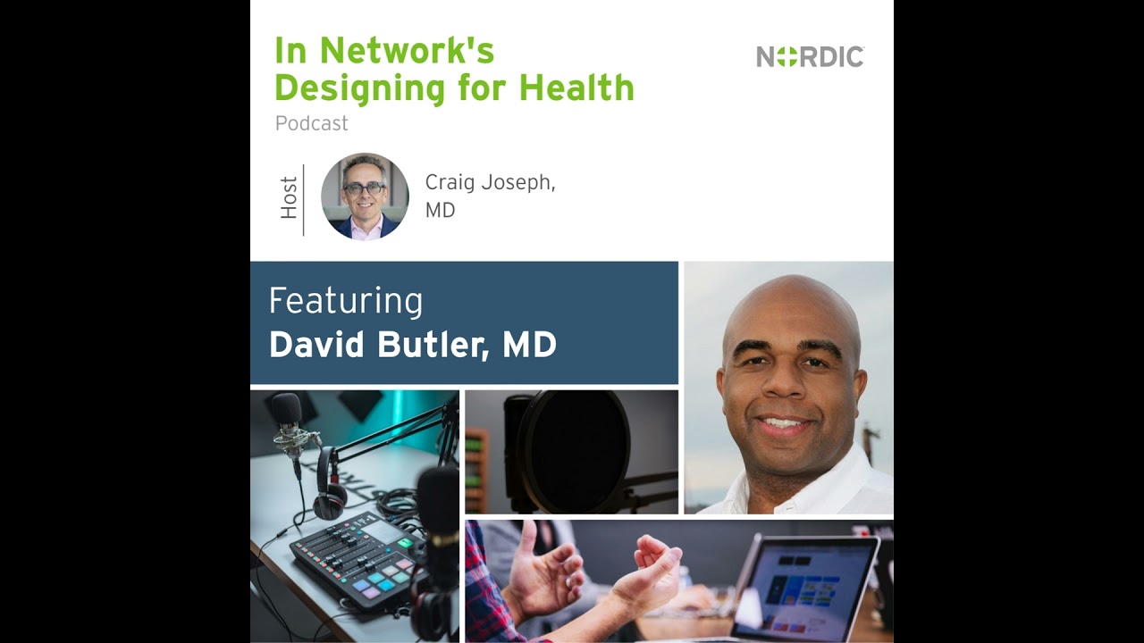 Designing for Health: David Butler, MD | CEO and Founder, Calyx Partners | The history of the EHR...
