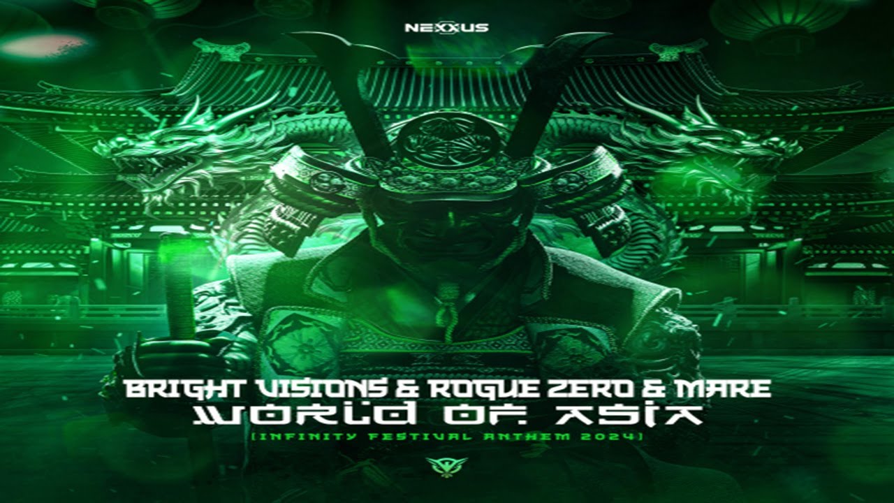 Bright Visions & Rogue Zero & MARE - World Of Asia (Infinity Festival Anthem 2024) | [Scantraxx]