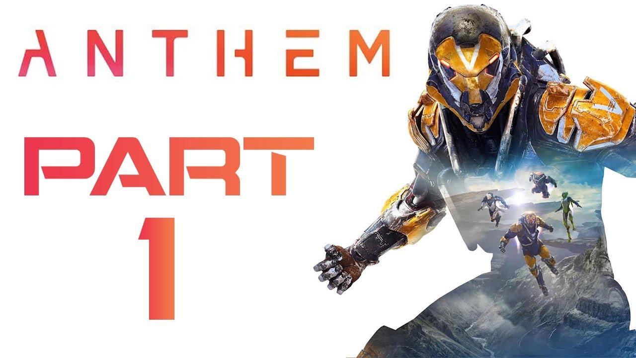 Anthem (FULL GAME) - Let's Play - Part 1 - 
