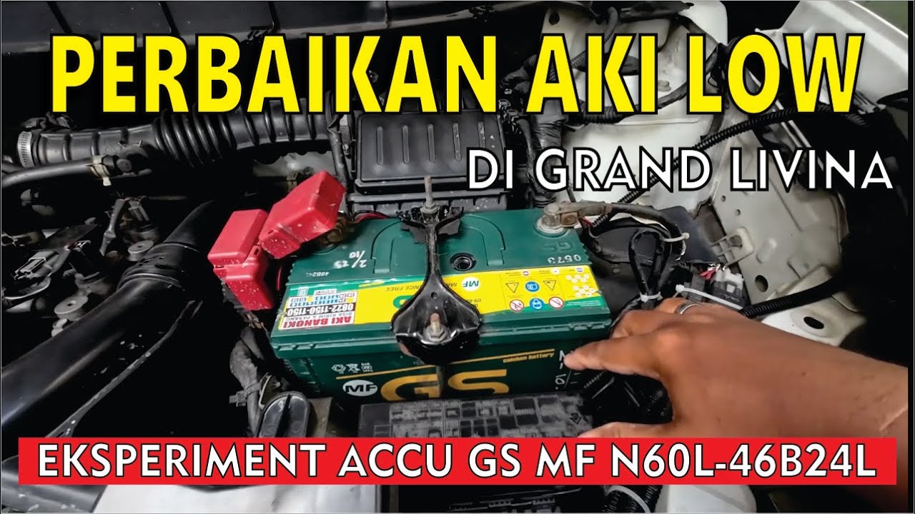 UJI COBA PERBAIKAN AKI GF MF N60L | ACCU KERING | NISSAN GRAND LIVINA L11