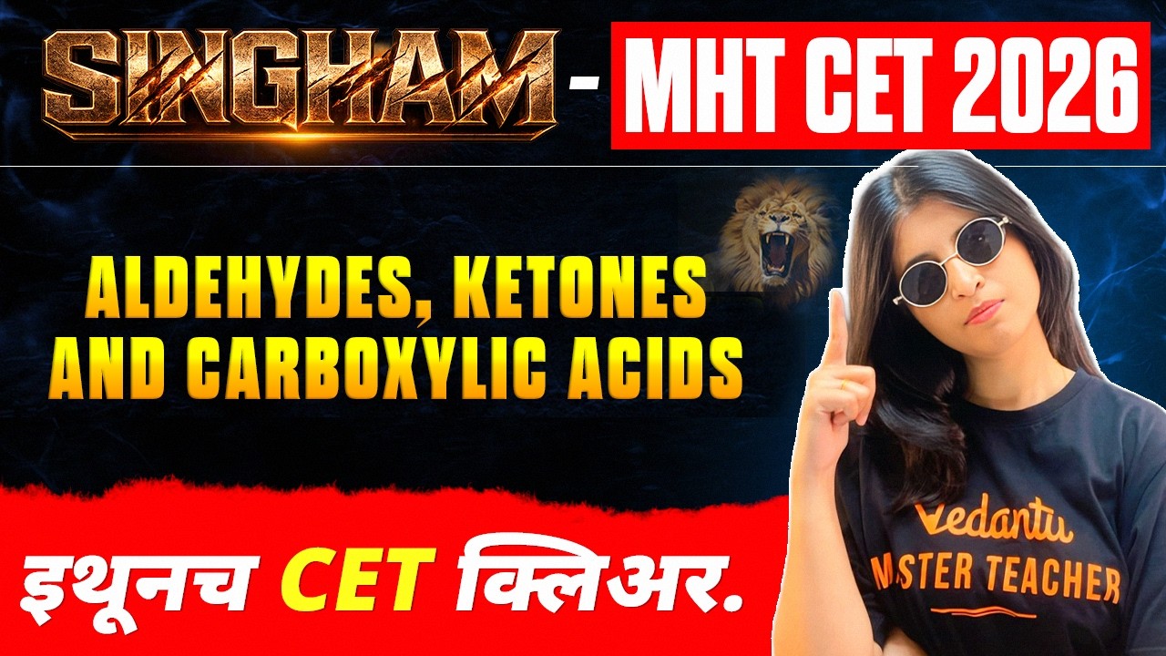 Aldehydes, Ketones & Carboxylic Acids 🔥| MHT CET 2026 Chemistry | Singham Series | Siona mam