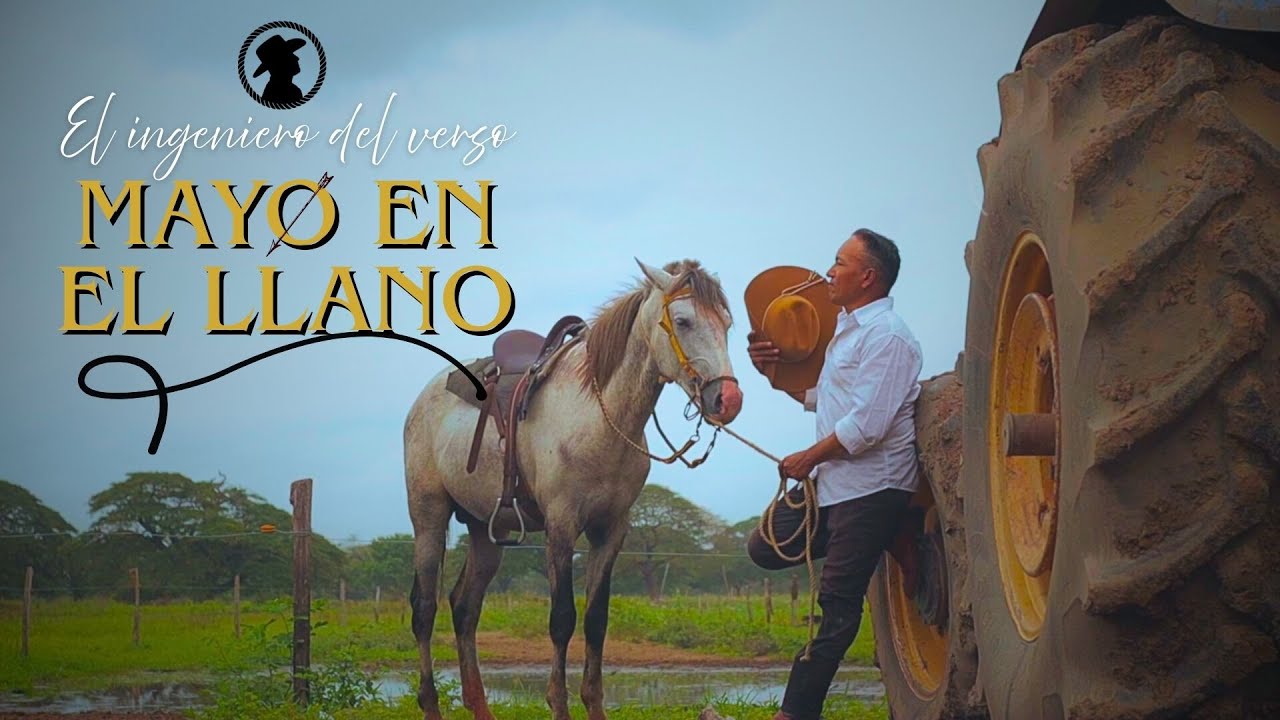 El Ingeniero Del Verso - Mayo En El Llano (Video Oficial)