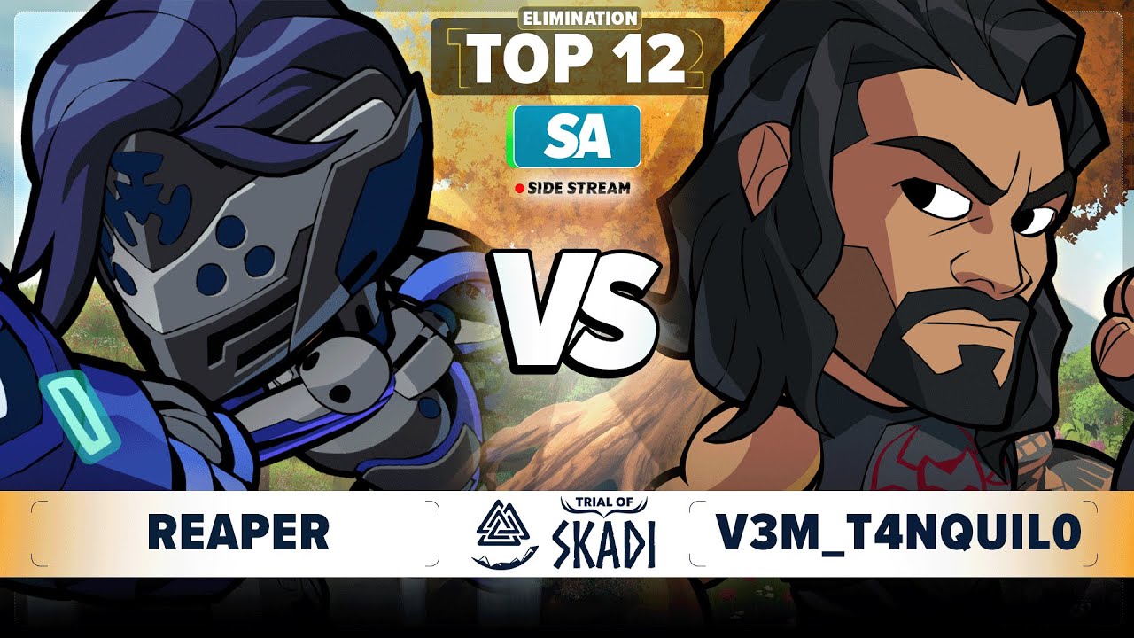Reaper vs V3M_T4NQUIL0 - Elimination Top 12 - Trial of Skadi - SA 1v1