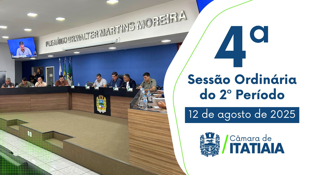 4ª Sessão ordinária do 2º período 12/ 08/ 2025
