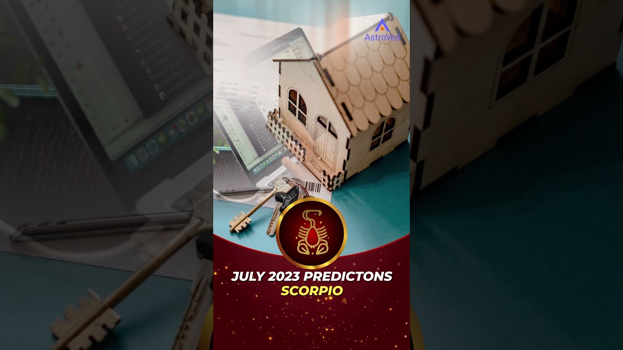 Scorpio July 2023 Monthly Horoscope Predictions | July 2023 Horoscope | Astrology July 2023