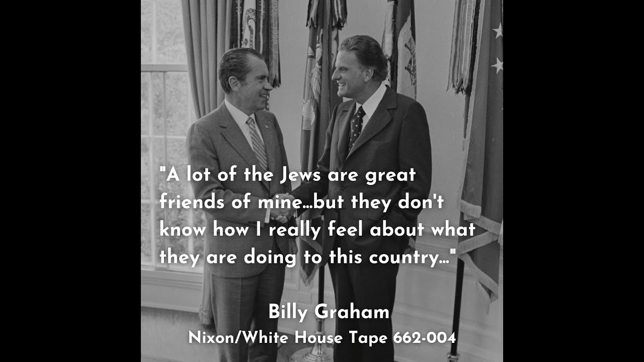 Billy Graham to Richard Nixon Anti-Semitic Conversation after National Prayer Breakfast 1972