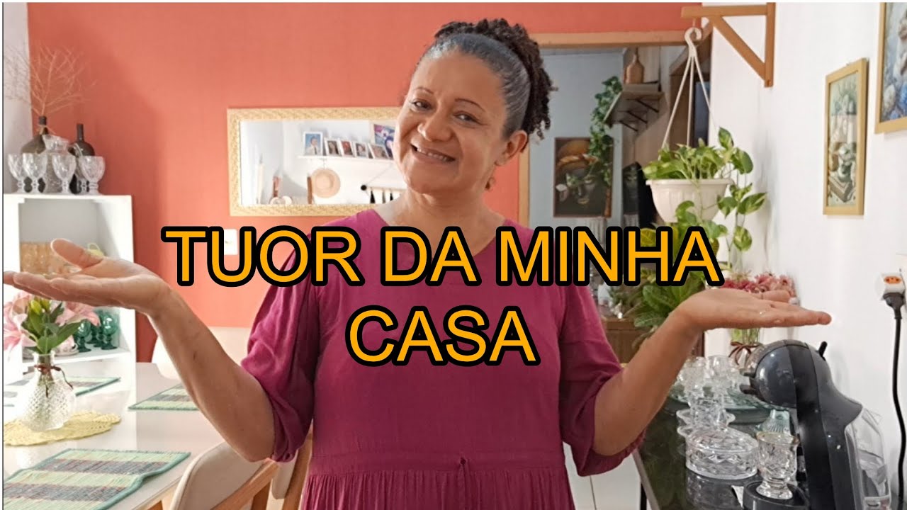 Tuor atualizado da minha casa ATUALIZADO