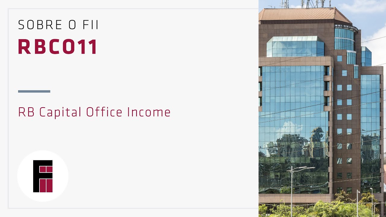 RBCO11 | Sobre o Fundo Imobili&aacute;rio RB Capital Office Income